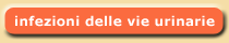 Infezioni delle vie urinarie